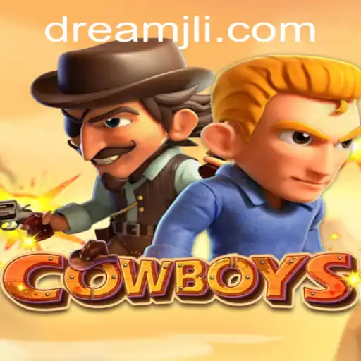 Discover the Exciting World of COWBOYS: A New Gaming Adventure with Dream JL