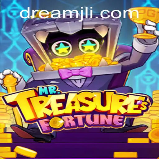 Exploring MrTreasuresFortune: A Guide to Dream JL's Latest Gaming Adventure